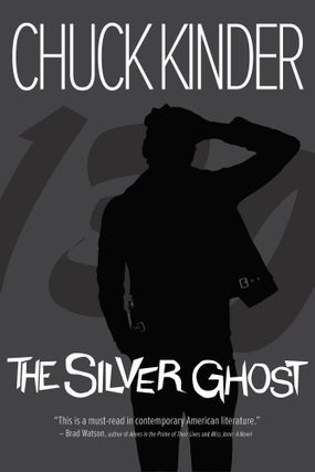Item #00026 The Silver Ghost. Chuck Kinder