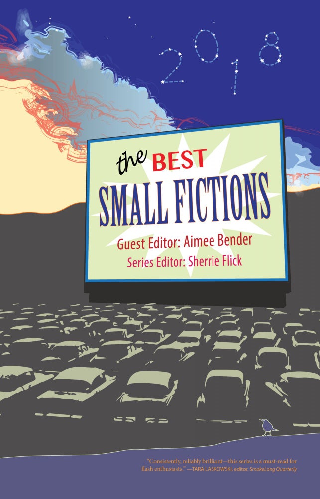 Item #00042 The Best Small Fictions 2018. The Best Small Fictions.