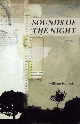 Item #122 Sounds of the Night. William Lychack