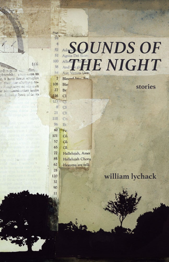 Item #122 Sounds of the Night. William Lychack.