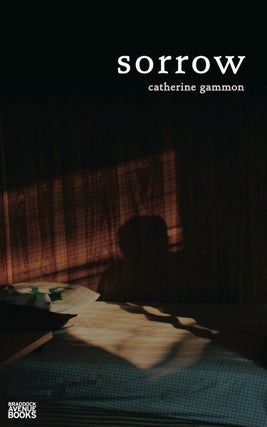 Item #sorrow Sorrow. Catherine Gammon