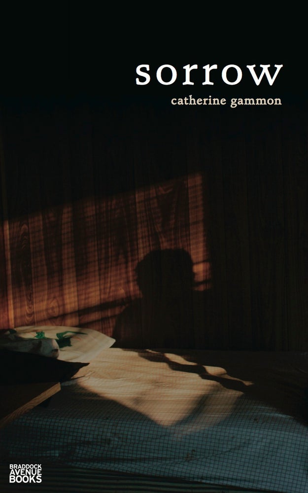 Item #sorrow Sorrow. Catherine Gammon.